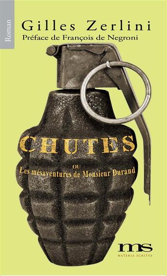 Couverture du livre « Chutes ; les mésaventures de monsieur Durand » de Gilles Zerlini aux éditions Materia Scritta