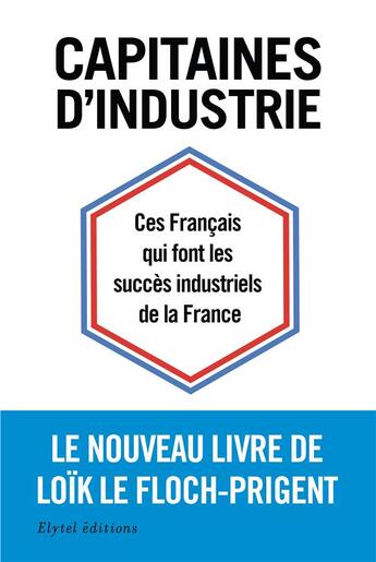 Couverture du livre « Capitaines d'industrie » de Le Floch-Prigent L. aux éditions Elytel