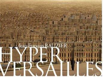 Couverture du livre « Hyperversailles » de Jean-Francois Rauzie aux éditions Terramare