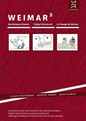 Couverture du livre « Weimar 3 » de Jean Plantu et Klaus Stuttmann et Henryk Sawka aux éditions Schaltzeit