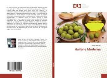 Couverture du livre « Huilerie Moderne » de Mehdi Mehrez aux éditions Editions Universitaires Europeennes