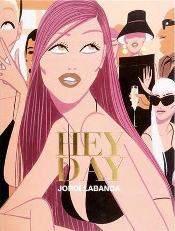 Couverture du livre « Jordi labanda hey day » de Labanda Jordi aux éditions Rm Editorial