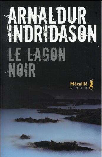 Couverture du livre « Le lagon noir » de Arnaldur Indridason aux éditions Metailie