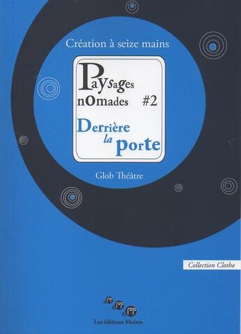 Couverture du livre « Paysages nomades #2 derriere la porte » de A 16 Mains Creation aux éditions Editions Moires