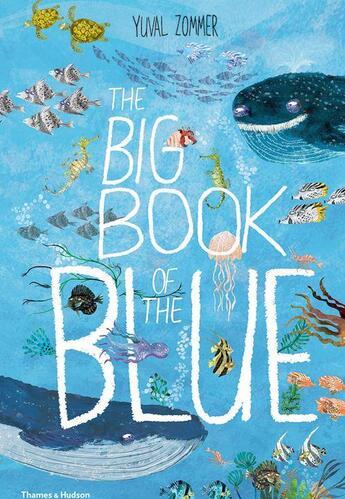 Couverture du livre « The big book of the blue » de Yuval Zommer aux éditions Thames & Hudson