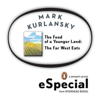 Couverture du livre « The Food of a Younger Land » de Mark Kurlansky aux éditions Penguin Group Us