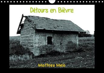 Couverture du livre « Détours en Bièvre (Calendrier mural 2017 DIN A4 horizontal) » de Mathieu Melo aux éditions Calvendo