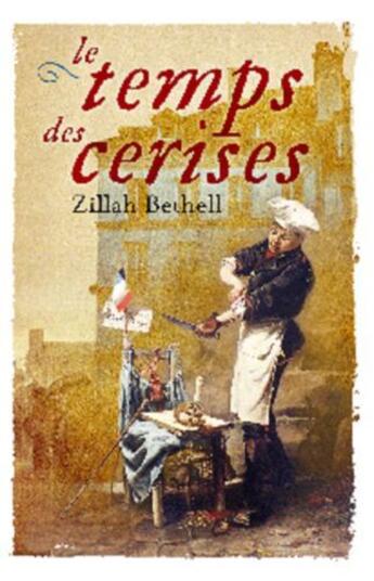 Couverture du livre « Le Temps Des Cerises » de Zillah Bethell aux éditions Epagine