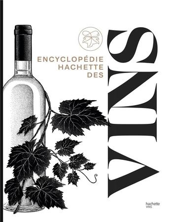 Couverture du livre « Encyclopédie Hachette des vins » de Jancis Robinson aux éditions Hachette Pratique