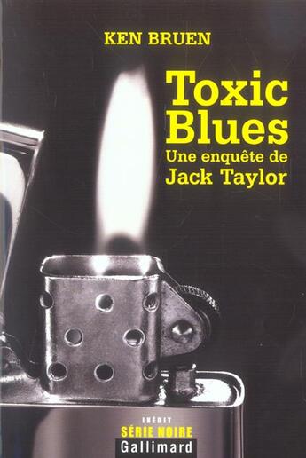 Couverture du livre « Toxic blues (une enquete de jack taylor) » de Ken Bruen aux éditions Gallimard