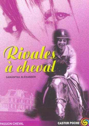 Couverture du livre « Rivales A Cheval » de Alexander Samantha aux éditions Pere Castor