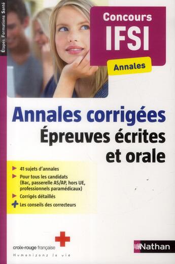 Couverture du livre « Concours IFSI ; annales corrigées ; épreuves écrites et orales » de  aux éditions Nathan