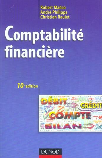 Couverture du livre « COMPTABILITE FINANCIERE » de Christian Raulet et Robert Maeso et Andre Philipps aux éditions Dunod