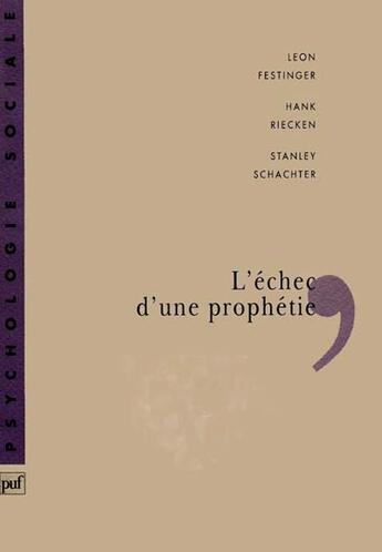 Couverture du livre « L'échec d'une prophétie » de Festinger L. aux éditions Puf