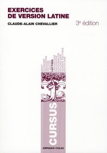 Couverture du livre « Exercices de version latine avec corrigés systématiques (3e édition) » de Claude-Alain Chevallier aux éditions Armand Colin