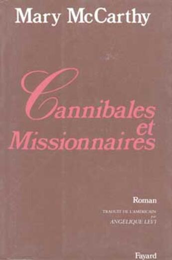 Couverture du livre « Cannibales et missionnaires » de Mc Carthy-M aux éditions Fayard