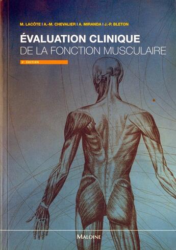 Couverture du livre « Évaluation clinique de la fonction musculaire (6e édition) » de Chevalier Lacote M aux éditions Maloine