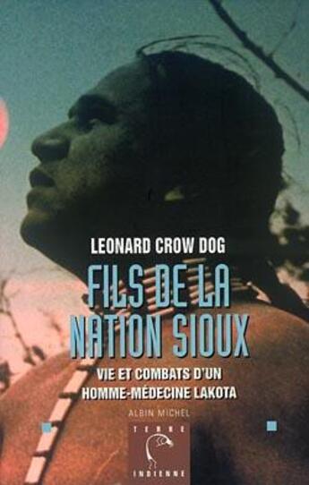 Couverture du livre « Fils de la nation sioux » de Crow Dog-L aux éditions Albin Michel