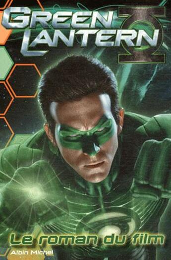 Couverture du livre « Le roman du film Greenlantern » de  aux éditions Albin Michel