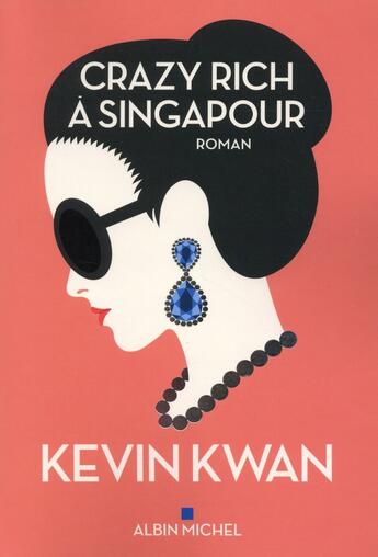 Couverture du livre « Crazy rich à Singapour » de Kevin Kwan aux éditions Albin Michel