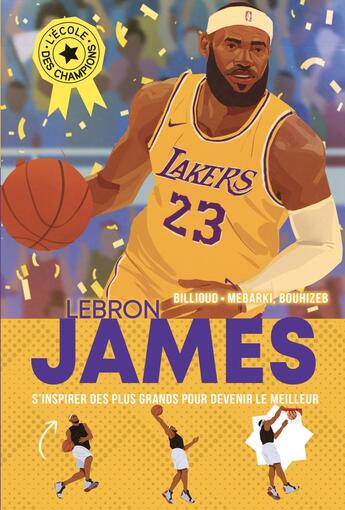 Couverture du livre « L'école des champions t.3 ; Lebron James » de Jean-Michel Billioud aux éditions Albin Michel