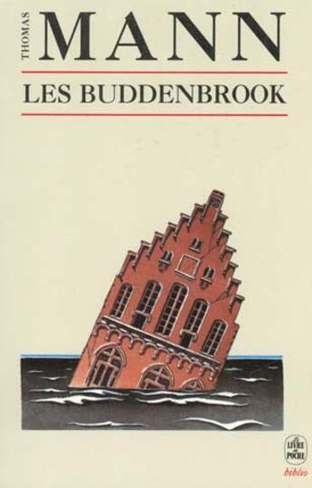 Couverture du livre « Les buddenbrook » de Thomas Mann aux éditions Le Livre De Poche