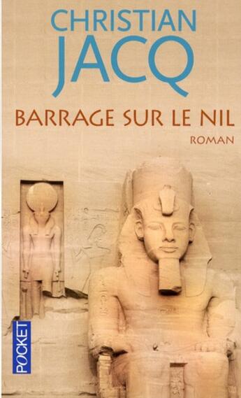 Couverture du livre « Barrage sur le nil » de Christian Jacq aux éditions Pocket