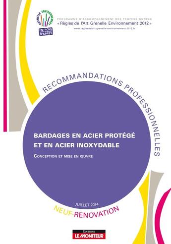 Couverture du livre « Bardages en acier protégé et en acier inoxydable ; neuf et rénovation » de  aux éditions Le Moniteur