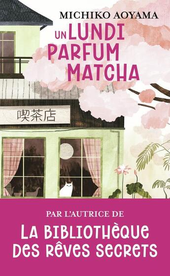 Couverture du livre « Un lundi parfum matcha » de Aoyama Michiko aux éditions J'ai Lu