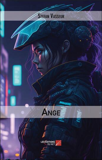 Couverture du livre « Ange » de Stefan Vasseur aux éditions Editions Du Net