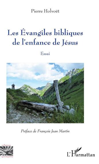 Couverture du livre « Les évangiles bibliques de l'enfance de Jésus » de Holvoet Pierre aux éditions L'harmattan