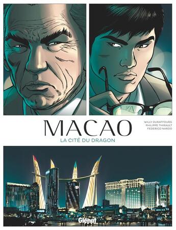 Couverture du livre « Macao Tome 1 : la cité du dragon » de Philippe Thirault et Federico Nardo et Willy Duraffourg aux éditions Glenat