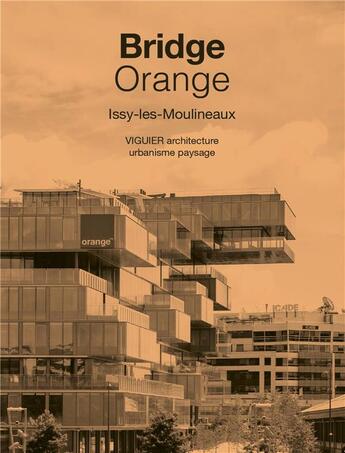 Couverture du livre « Le nouveau siege national d'orange » de Christine Desmoulin aux éditions Archibooks