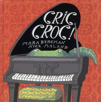 Couverture du livre « Cric croc ! » de Mara Bergman et Nick Maland aux éditions Langlaude