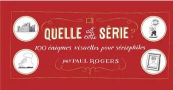 Couverture du livre « Quelle est cette série ? » de Paul Rogers aux éditions Cambourakis