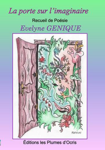 Couverture du livre « La porte sur l'imaginaire » de Evelyne Genique aux éditions Les Plumes D'ocris