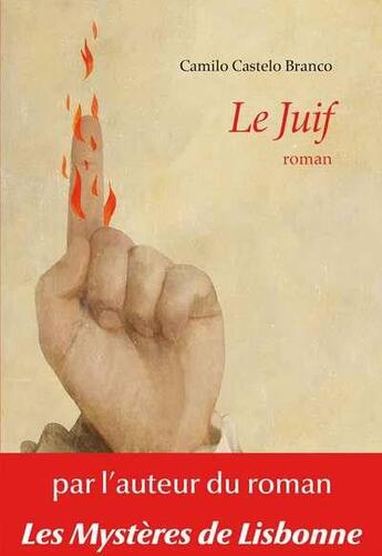 Couverture du livre « Le juif » de Camilo Castelo Branco aux éditions Editions Chandeigne&lima