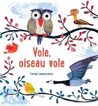 Couverture du livre « Vole, oiseau vole » de Carme Lemniscates aux éditions Kimane