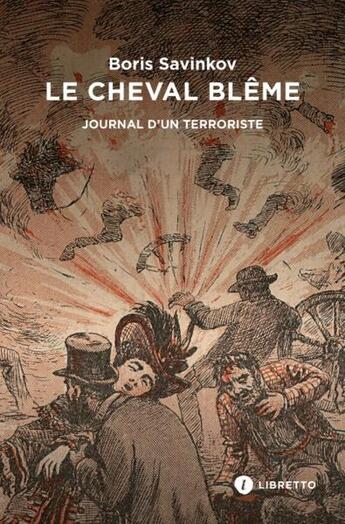 Couverture du livre « Le cheval blême : souvenirs d'un terroriste » de Boris Savinkov aux éditions Libretto