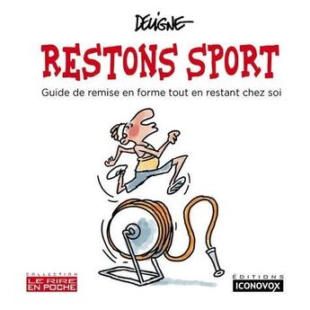 Couverture du livre « Restons sport ; guide de remise en forme tout en restant chez soi » de Frederic Deligne aux éditions Iconovox