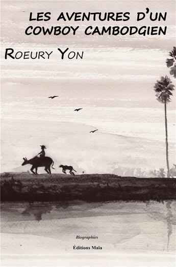 Couverture du livre « Les aventures d'un cowboy cambodgien » de Roeury Yon aux éditions Editions Maia