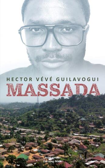 Couverture du livre « Massada » de Hector Veve Guilavogui aux éditions Editions Maia