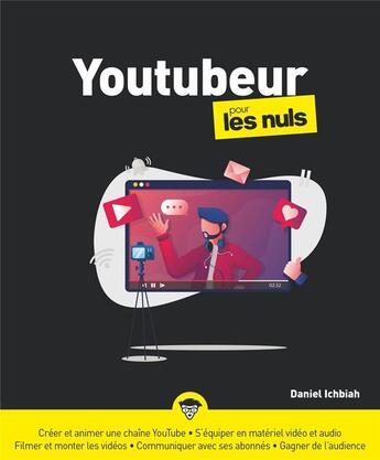 Couverture du livre « Devenir youtubeur pour les nuls » de Daniel Ichbiah aux éditions First Interactive