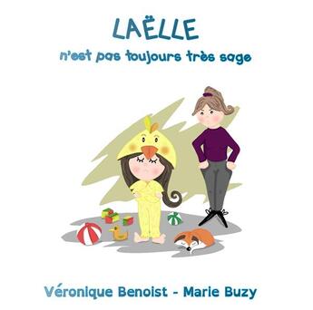 Couverture du livre « Laelle n'est pas toujours tres sage ! » de Benoist/Buzy aux éditions Verte Plume