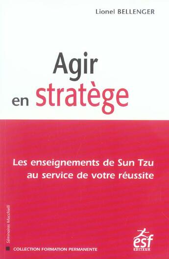 Couverture du livre « Agir en stratege (2e édition) » de Bellenger Lionel aux éditions Esf