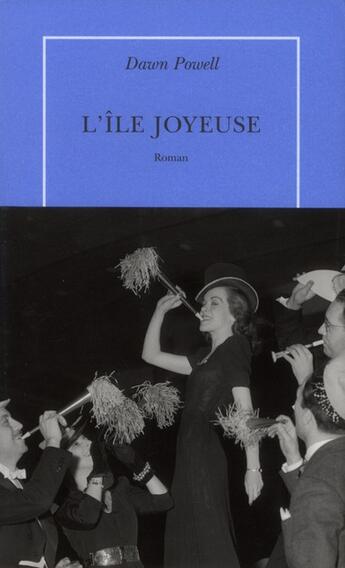 Couverture du livre « L'ile joyeuse » de Dawn Powell aux éditions Table Ronde