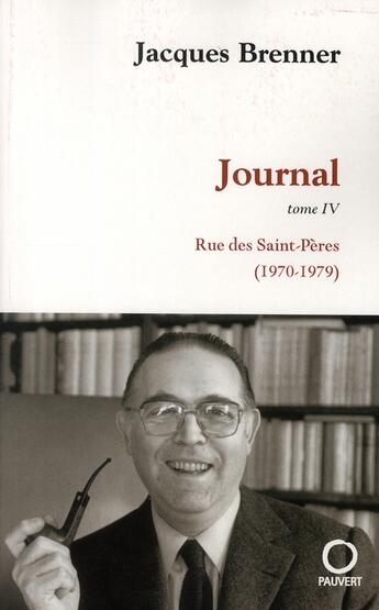 Couverture du livre « Journal tome 4 » de Jacques Brenner aux éditions Pauvert