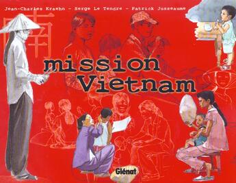 Couverture du livre « Mission vietnam » de Letendre et Jusseaume et Kraehn aux éditions Glenat