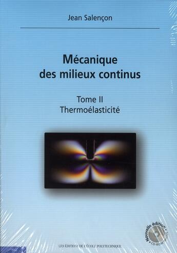 Couverture du livre « Mécanique des milieux continus t.2 ; thermoélasticité » de Jean Salencon aux éditions Ellipses