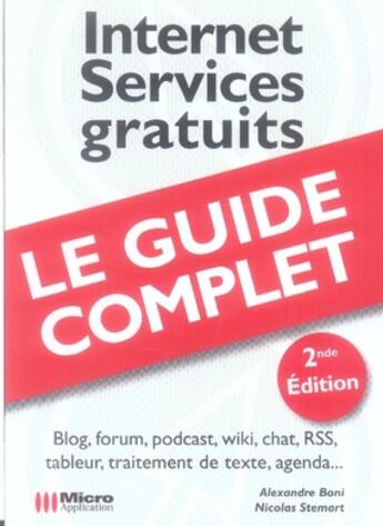 Couverture du livre « Internet ; services gratuits (2e édition) » de Alexandre Boni et Nicolas Stemart aux éditions Micro Application